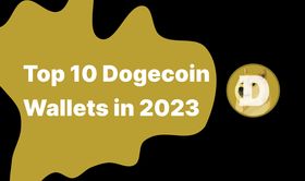 Top 10 Dogecoin Wallets in 2023