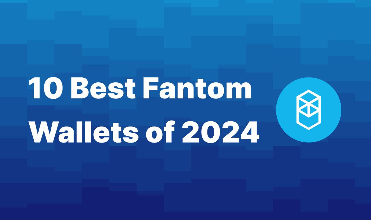 Top 10 Fantom Wallets in 2024 | Coin Wallet