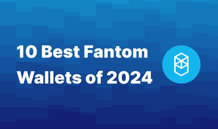 Top 10 Fantom Wallets in 2024