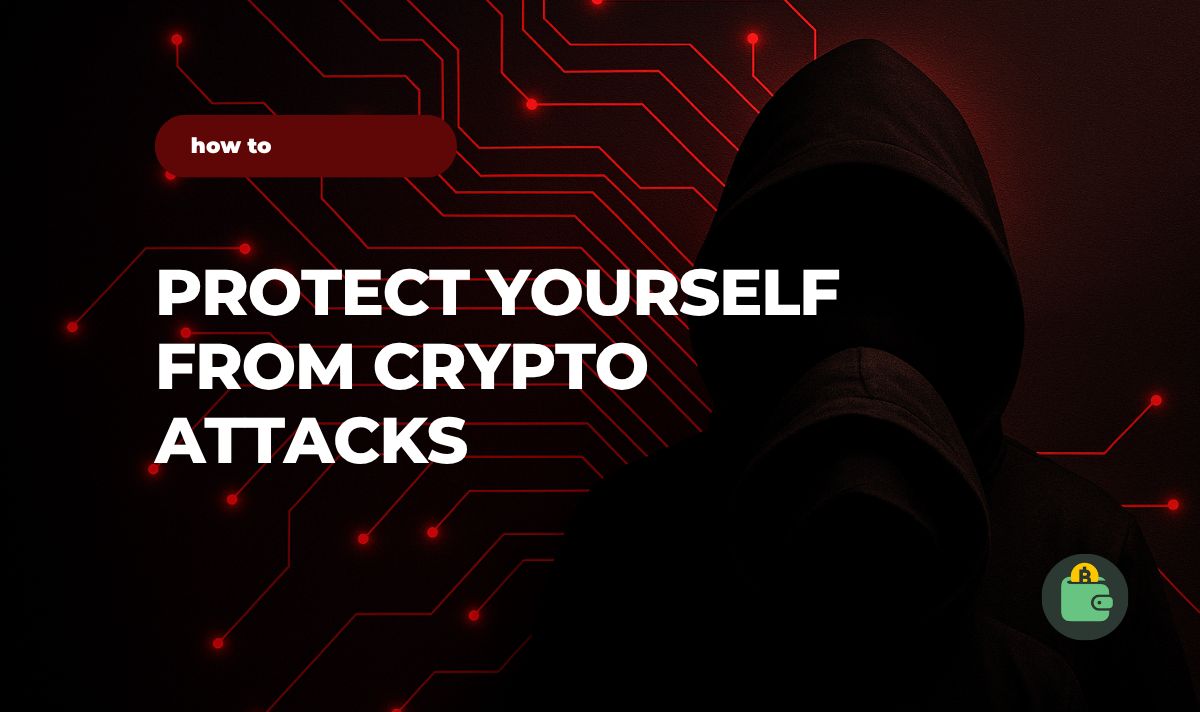 How to Protect Yourself from Crypto Attacks: Safety Tips for Every Holder |  Coin Wallet