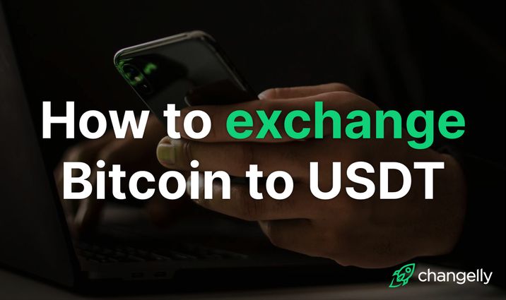 How to exchange Bitcoin to USDT