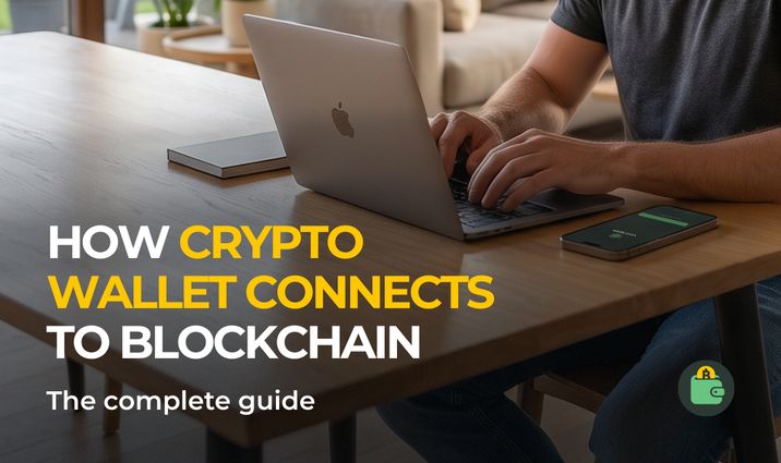 How your crypto wallet connects to the blockchain: a complete guide