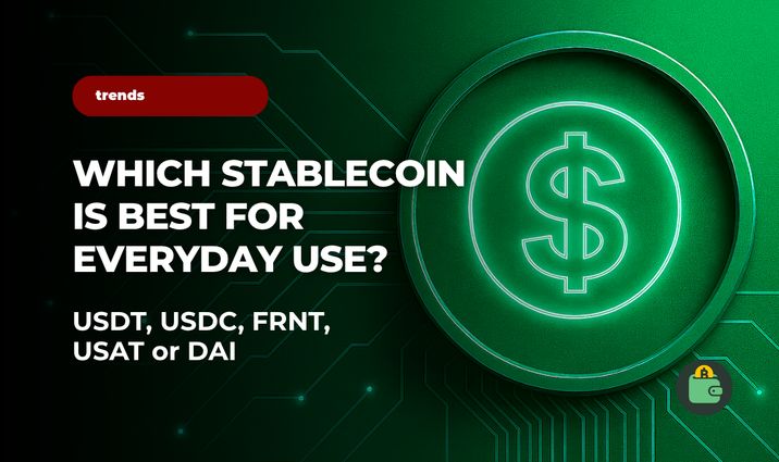 Which Stablecoin Is Best for Everyday Use? USDT, USDC, FRNT, USAT or DAI?