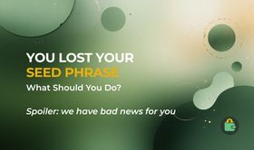 What to Do If You Have Lost Your Seed Phrase