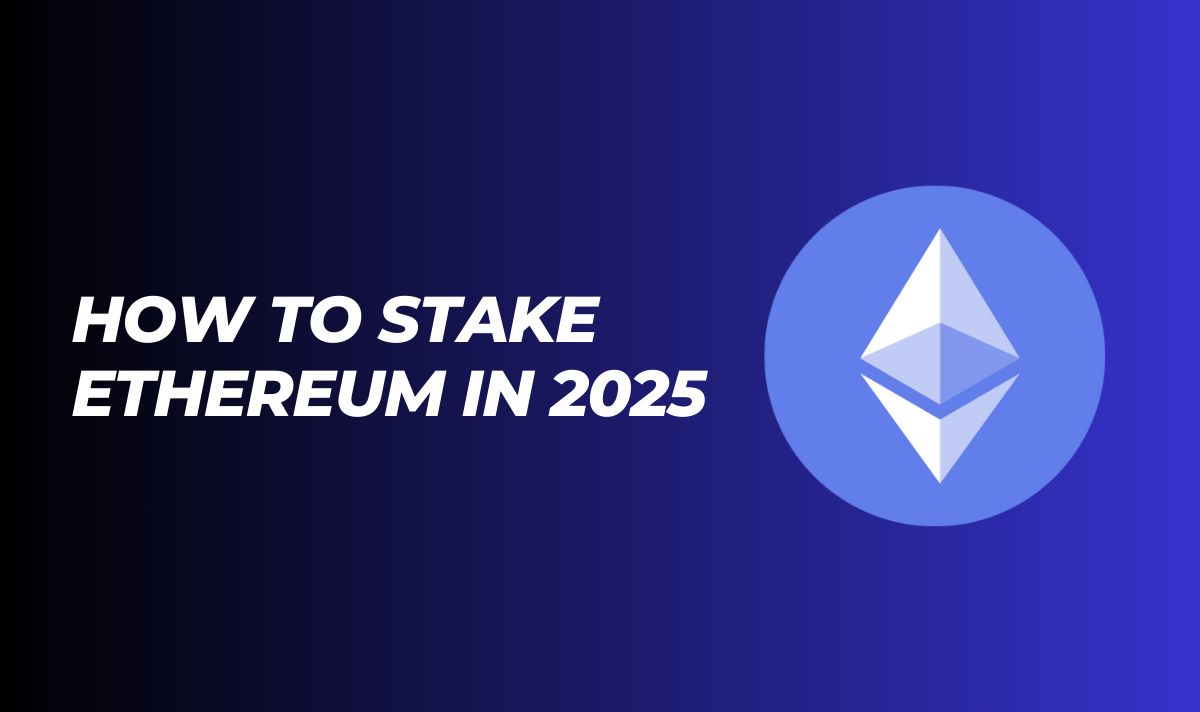 How to Stake Ethereum for Maximum Returns in 2025 | Coin Wallet