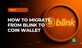 How to Migrate from Blink to Coin Wallet