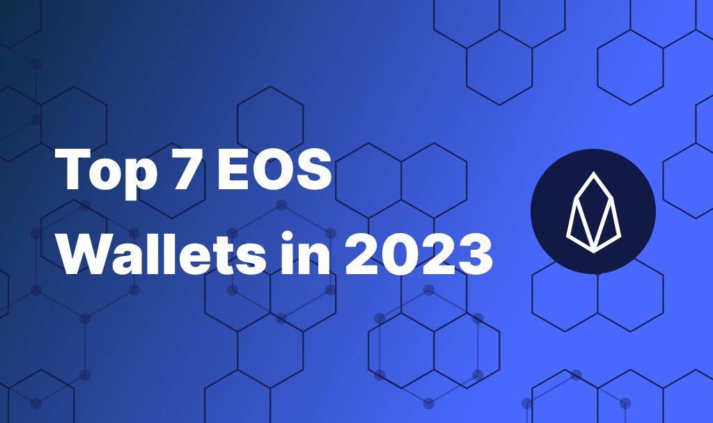 Top 7 EOS Wallets in 2023 Coin Wallet