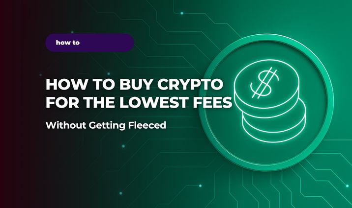 The Cheapest Platform to Buy Crypto That Won't Fleece You with Fees The Cheapest Platform to Buy Crypto That Won't Fleece You with Fees