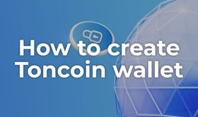 How to create Toncoin wallet