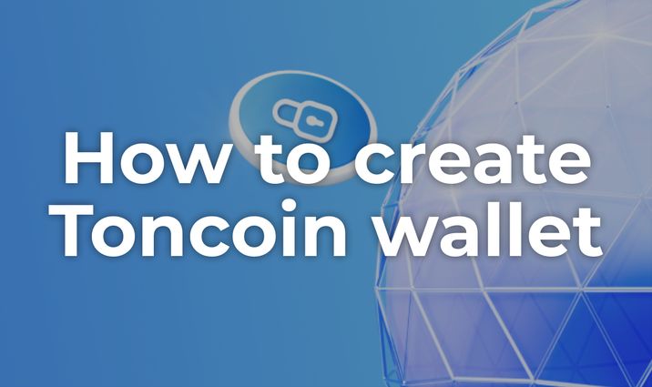 How to create Toncoin wallet