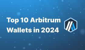 Top 10 Arbitrum Wallets in 2024
