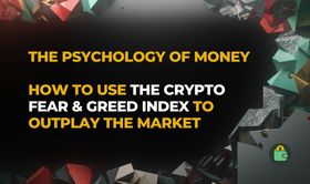 How to Use the Crypto Fear and Greed Index to Outplay the Market
