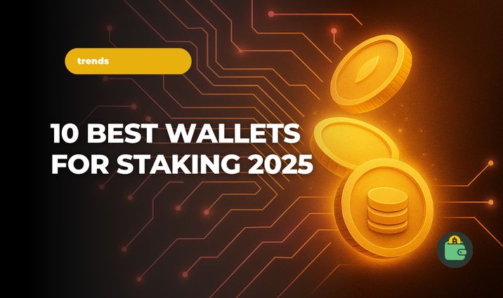 10 Best Wallets for Staking Crypto Securely 2025