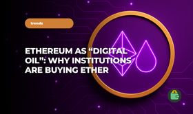 Ethereum as “Digital Oil”: Why Institutions Are Buying Ether