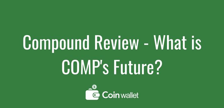 Compound Review - What is COMP's Future?
