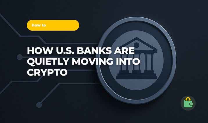 How U.S. Banks Are Quietly Moving Into Crypto – And What It Means for You How U.S. Banks Are Quietly Moving Into Crypto – And What It Means for You