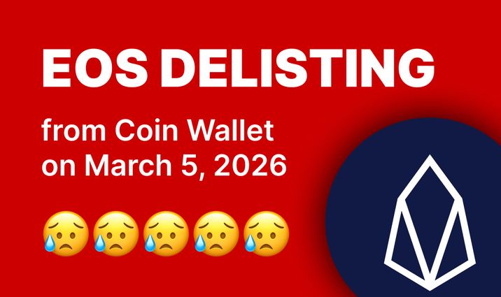 EOS will be delisted from Coin Wallet on March 5, 2026