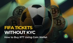 How to Buy FIFA Tickets without KYC Using Coin Wallet
