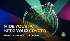 Tor in Coin Wallet: How the Privacy Feature Works and How to Use It