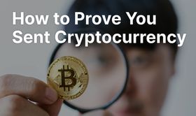 How to Prove You Sent Cryptocurrency: A Complete Guide