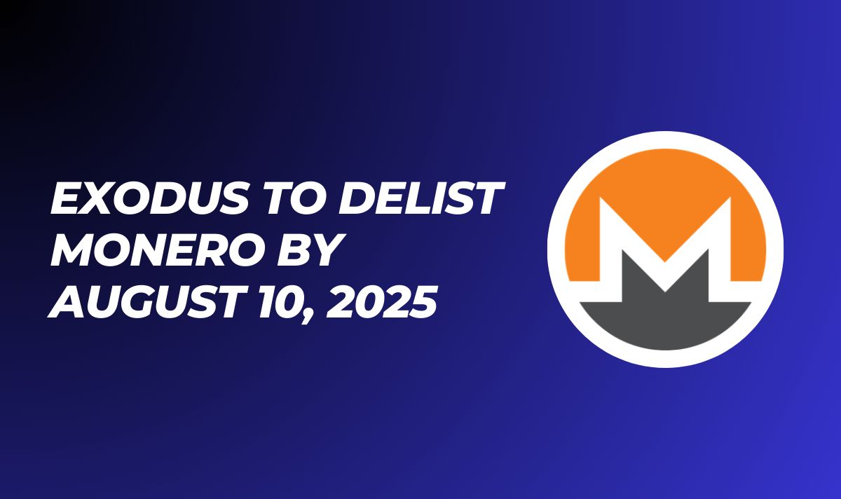 Exodus Wallet Drops Monero: Deadline Set for August 10, 2025 | Coin Wallet